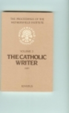 The Catholic Writer: Papers Presented at a…