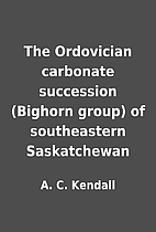 The Ordovician carbonate succession (Bighorn…
