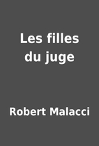 Les filles du juge by Robert Malacci