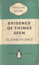 Evidence of Things Seen by Elizabeth Daly