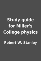 Study guide for Miller's College physics by…