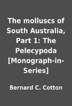 The molluscs of South Australia, Part 1: The…