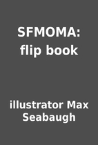 SFMOMA: flip book by illustrator Max…