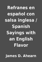 Refranes en español con salsa inglesa /…