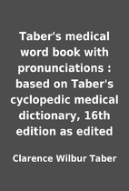 Taber's medical word book with…