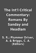 The Int'l Critical Commentary: Romans By…