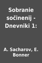Sobranie sočinenij - Dnevniki 1: by A.…