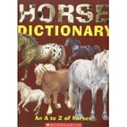 Horse Dictionary: An A to Z of Horses by Don…