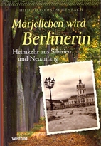 Marjellchen wird Berlinerin : Heimkehr aus…
