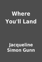 Where You'll Land by Jacqueline Simon…