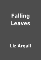 Falling Leaves by Liz Argall
