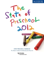 The State of Preschool 2012: State Preschool…