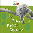 Baby Koala's Bedtime by Steve Parish