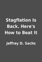 Stagflation Is Back. Here's How to Beat It…