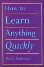How to Learn Anything Quickly by Ricki…