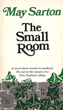 The Small Room by May Sarton