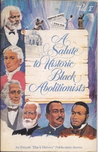 A Salute to Historic Black Abolitionists by…