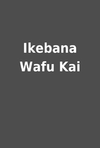 Ikebana Wafu Kai