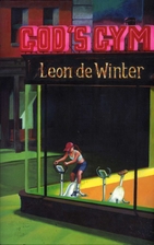 God's Gym by Leon de Winter