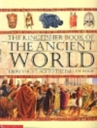 The Kingfisher book of the ancient world:…