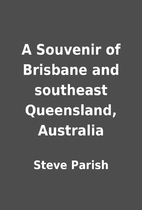 A Souvenir of Brisbane and southeast…