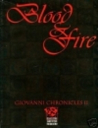 The Giovanni Chronicles II: Blood and Fire…