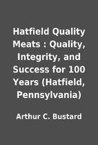 Hatfield Quality Meats : Quality, Integrity,…