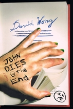 John Dies at the End by David Wong