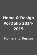 Home & Design Portfolio 2014-2015 by Home…