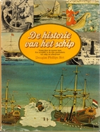 De historie van het schip by Douglas…