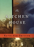The Kitchen House by Kathleen Grissom