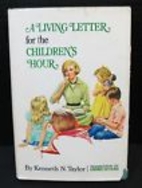 A Living Letter for the Children's Hour by…