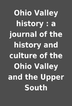 Ohio Valley history : a journal of the…