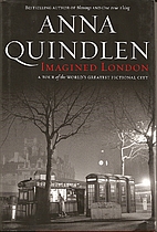 Imagined London by Anna Quindlen