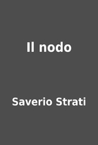 Il nodo by Saverio Strati