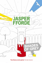 Shades of Grey by Jasper Fforde
