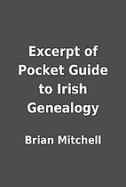 Excerpt of Pocket Guide to Irish Genealogy…