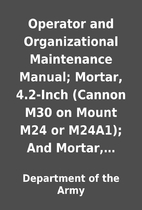 Operator and Organizational Maintenance…