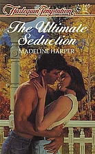 The Ultimate Seduction by Madeline Harper
