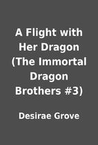 A Flight with Her Dragon (The Immortal…
