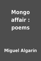 Mongo affair : poems by Miguel Algarín
