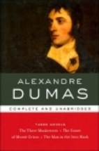 Alexandre Dumas: Three Novels: Complete and…