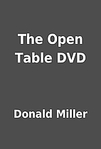 The Open Table DVD by Donald Miller