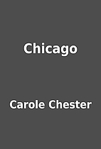 Chicago by Carole Chester