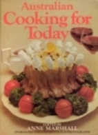 Australian Cooking for Today by Anne…