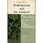 Shakespeare and His Sources by Joseph Satin