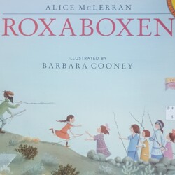 Roxaboxen by Alice McLerran Roxaboxen by Alice McLerran