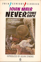Never Come Back by John Mair