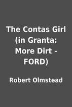 The Contas Girl (in Granta: More Dirt -…