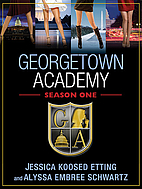 Georgetown Academy, Season One by Jessica…